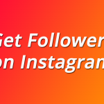 Get Followers on Instagram